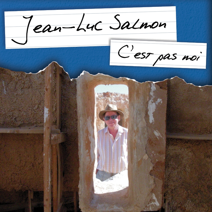CD Jean-Luc Salmon 2014 : "C'est pas moi"